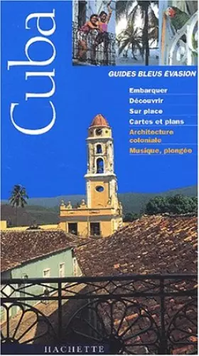 Couverture du produit · Guide Bleu Évasion : Cuba