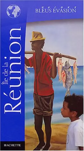 Couverture du produit · Guide Bleu Évasion : Réunion