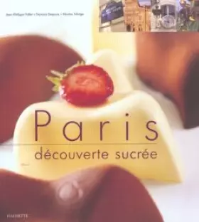 Couverture du produit · Paris : Découverte sucrée