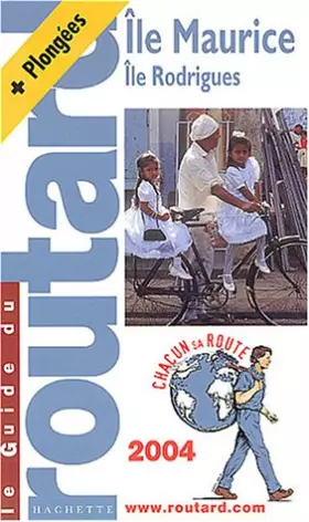Couverture du produit · Guide du Routard : Île Maurice 2004