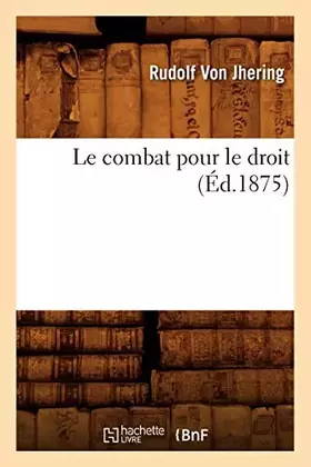 Couverture du produit · Le combat pour le droit (Éd.1875)