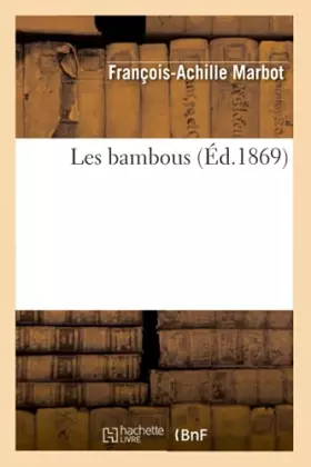 Couverture du produit · Les bambous (Éd.1869)