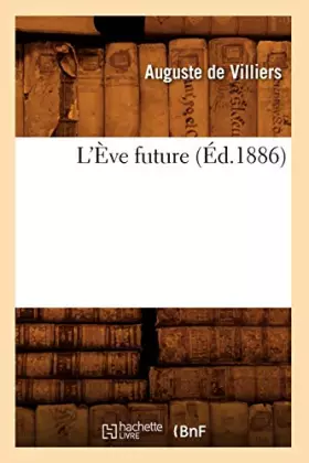 Couverture du produit · L'Ève future (Éd.1886)