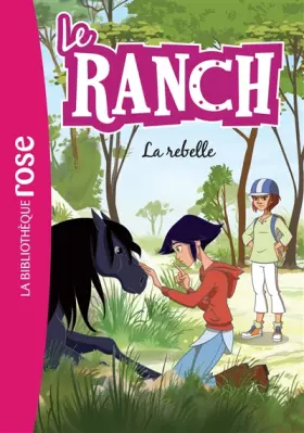 Couverture du produit · Le Ranch 12 - La rebelle