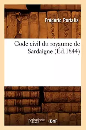 Couverture du produit · Code civil du royaume de Sardaigne (Éd.1844)