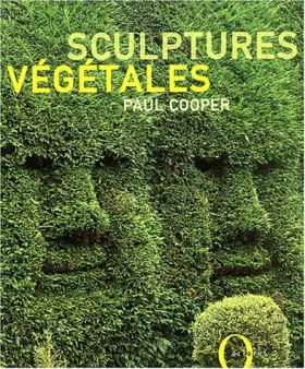 Couverture du produit · Sculpture Végétales