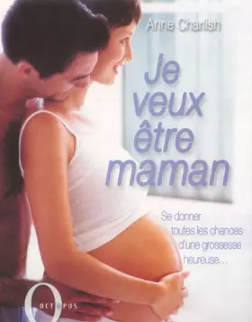 Couverture du produit · Je veux être maman