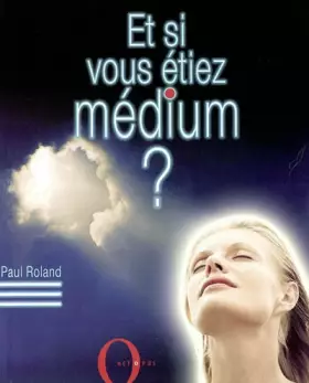 Couverture du produit · Et si vous étiez médium ?