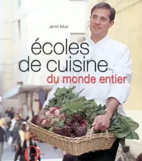 Couverture du produit · Ecoles de cuisine du monde entier