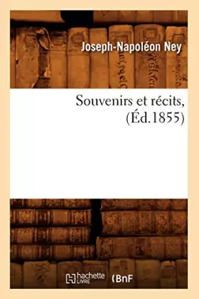 Couverture du produit · Souvenirs et récits, (Éd.1855)