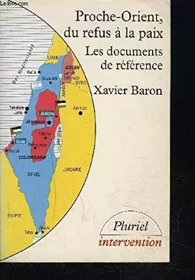 Couverture du produit · Proche-Orient, du refus à la paix : Les documents de référence
