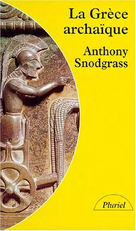 Couverture du produit · La Grèce archaïque