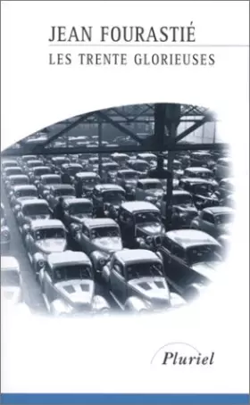 Couverture du produit · Les Trente glorieuses