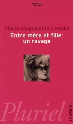 Couverture du produit · Entre mère et fille : Un ravage