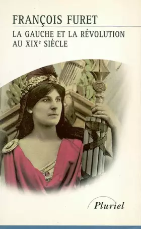 Couverture du produit · La Gauche et la Révolution au XIXe siècle