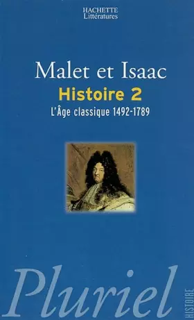 Couverture du produit · L'Histoire, tome 2 : L'Age classique : 1492-1789