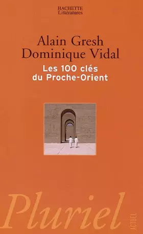 Couverture du produit · Les 100 clés du Proche-Orient