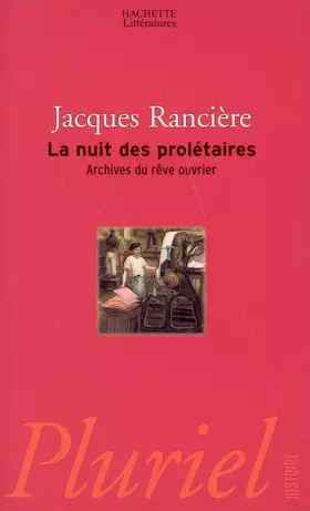 Couverture du produit · La nuit des prolétaires: Archives du rêve ouvrier