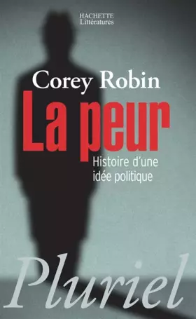 Couverture du produit · La peur : Histoire d'une idée politique