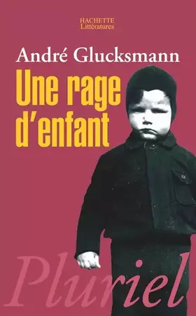 Couverture du produit · Une rage d'enfant