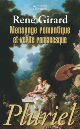 Couverture du produit · Mensonge romantique et vérité romanesque