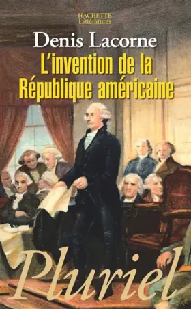 Couverture du produit · L'Invention de la République américaine