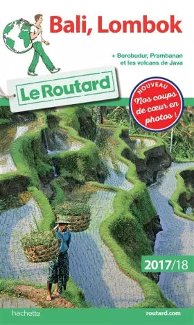 Couverture du produit · Guide du Routard Bali, Lombok 2017/18: + Borobudur, Prabanan et les volcans de Java