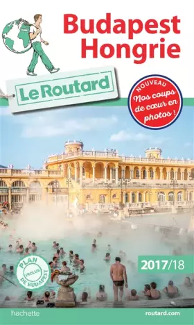 Couverture du produit · Guide du Routard Budapest, Hongrie 2017/18