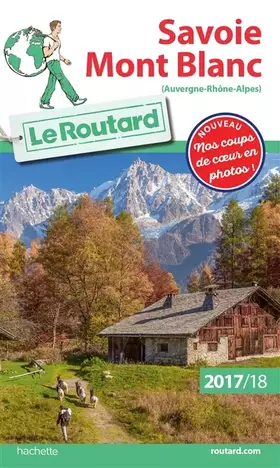 Couverture du produit · Guide du Routard Savoie Mont Blanc 2017/18