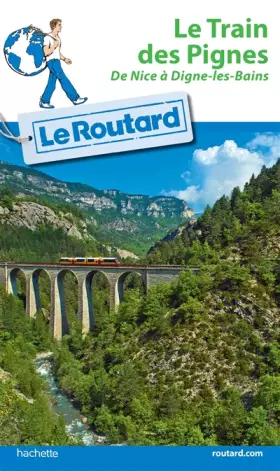 Couverture du produit · Guide du Routard Train des Pignes