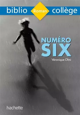 Couverture du produit · Bibliocollege - Numéro Six, Véronique Olmi