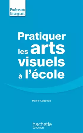 Couverture du produit · Pratiquer Les Arts Visuels