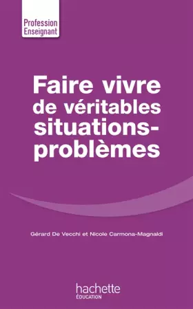 Couverture du produit · Faire Vivre de véritables situations-problèmes