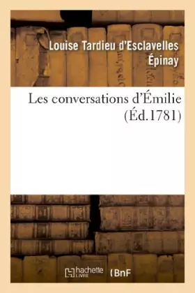 Couverture du produit · Les Conversations D Emilie (Ed.1781)