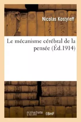 Couverture du produit · Le mécanisme cérébral de la pensée