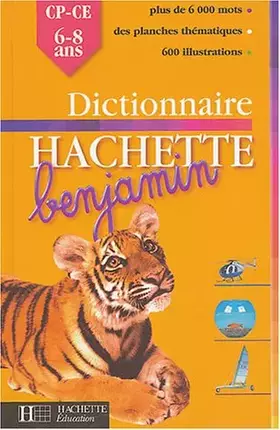 Couverture du produit · Dictionnaire Hachette Benjamin : CP-CE