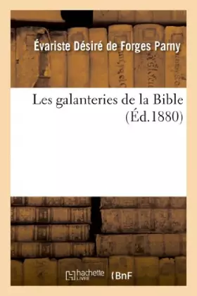 Couverture du produit · Les galanteries de la Bible