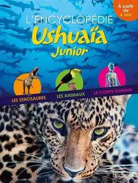 Couverture du produit · L'encyclopédie Ushuaïa Junior