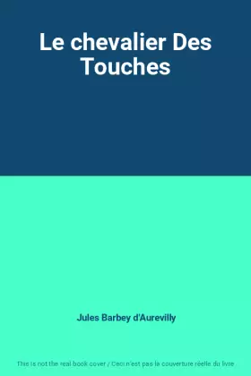 Couverture du produit · Le chevalier Des Touches