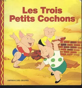 Couverture du produit · LES TROIS PETITS COCHONS