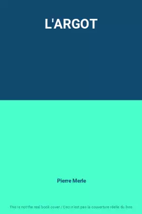 Couverture du produit · L'ARGOT