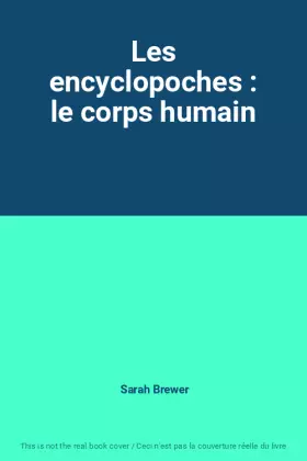 Couverture du produit · Les encyclopoches : le corps humain