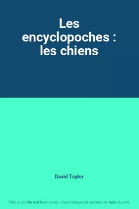 Couverture du produit · Les encyclopoches : les chiens