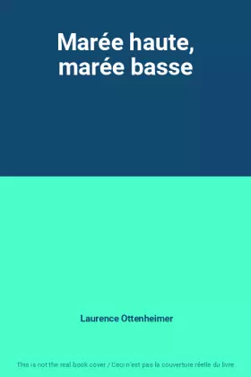 Couverture du produit · Marée haute, marée basse