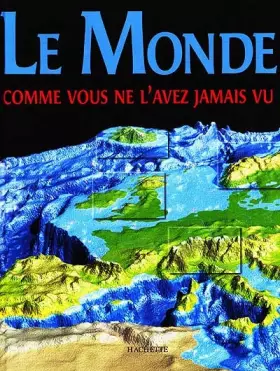 Couverture du produit · Le Monde comme vous ne l'avez jamais vu