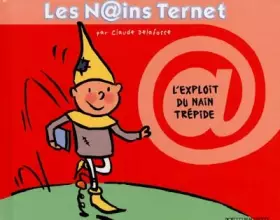 Couverture du produit · Les Nains Ternet,4 : L'exploit du nain trépide
