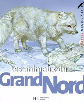 Couverture du produit · Les animaux du Grand Nord