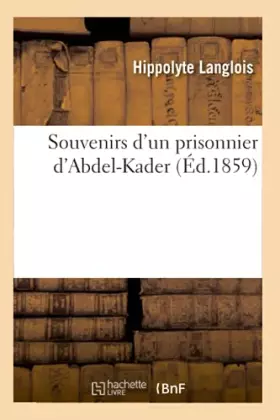 Couverture du produit · Souvenirs d'un prisonnier d'Abdel-Kader