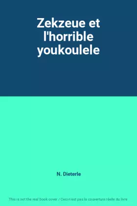 Couverture du produit · Zekzeue et l'horrible youkoulele