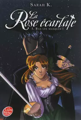 Couverture du produit · La Rose écarlate - Tome 1 - Bas les masques